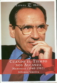 Cuando el tiempo nos alcanza [Memorias (1940-1982)]