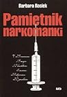 Pamiętnik narkomanki by Barbara Rosiek Pamiętnik narkomanki by Barbara Rosiek