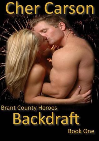 Backdraft (Brant County Heroes #1)