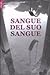 Sangue del suo sangue