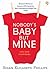 Nobody's Baby But Mine - Calon Ayah Untuk Bayiku by Susan Elizabeth Phillips