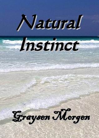 Natural Instinct (Kindle Edition)