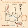 Kočička z kávové pěny by Eva Volfová