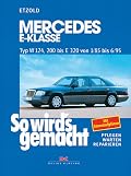 So Wird's Gemacht, Bd. 54, MERCEDES E-KLASSE Benziner Typ W 124