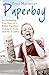 Paperboy: An Enchanting Tru...