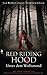 Red Riding Hood: Unter dem ...