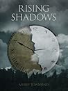 Rising Shadows by Ashley Townsend