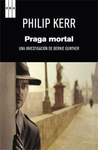 Praga mortal (Bernard Gunther, #8)