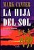 La hija del sol by Mark Canter La hija del sol by Mark Canter