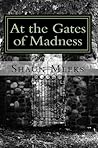 At the Gates of Madness by Shaun Meeks