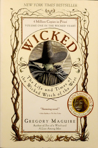 Wicked: The Life and Times of the Wicked Witch of the West