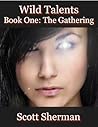 The Gathering (Wild Talents, #1) The Gathering (Wild Talents, #1)