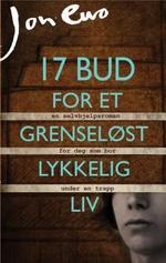 17 bud for et grenseløst lykkelig liv (Hardcover)