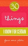 30 Things I Know ...