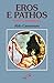 Eros e Pathos: Amor e Sofrimento