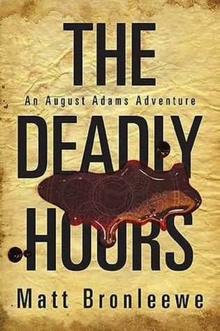 The Deadly Hours (An August Adams Adventure, #3)