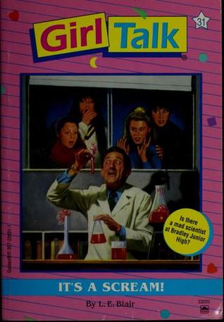 It's a Scream! (Girl Talk, #31)