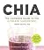 CHIA: The Complete Guide to...