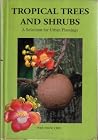 Tropical Trees and Shrubs Tropical Trees and Shrubs
