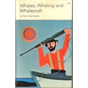 Whales, Whaling and Whalecraft