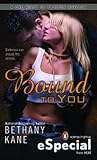 Bound To You by Bethany Kane