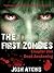 The First Zombies Dead Awak...