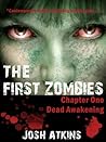 The First Zombies Dead Awakening