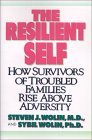 The Resilient Self: How Survivors of Troubled Families Rise Above Adversity