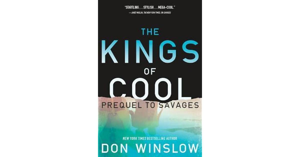 The Kings of Cool (Savages, 1) by Don Winslow