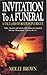 Invitation to a Funeral