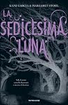 La sedicesima luna by Kami Garcia