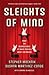 Sleights of Mind by Stephen L. Macknik