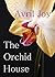 The Orchid House
