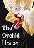 The Orchid House