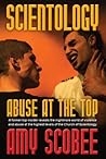 SCIENTOLOGY Abuse At the Top SCIENTOLOGY Abuse At the Top