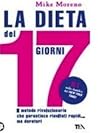 La dieta dei 17 giorni by Mike Moreno