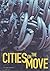 Cities on the Move