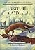 British Mammals (New Naturalist, #21)