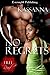 No Regrets by Kassanna No Regrets by Kassanna