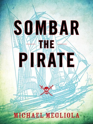 Sombar the Pirate (Kindle Edition)