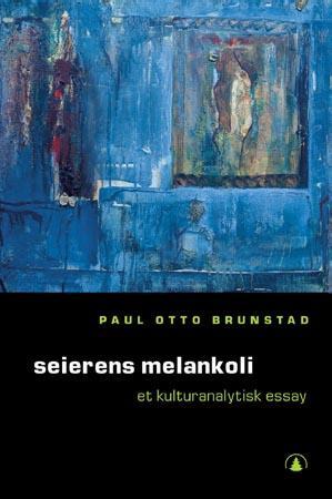 Seierens Melankoli: et kulturanalytisk essay