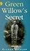 Green Willow's Secret