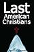 Last American Christians