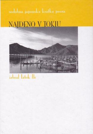 Najdeno v Tokiu: sodobna japonska proza