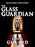 The Glass Guardian