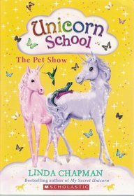 The Pet Show (Unicorn School, #5)