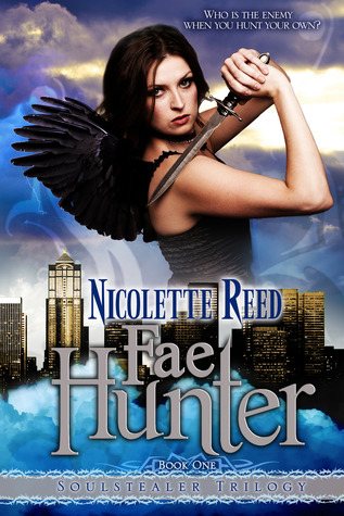 Fae Hunter, A Paranormal Romance/Urban Fantasy (Soulstealer Trilogy, #1)