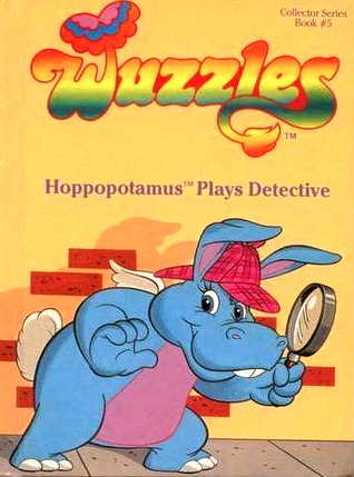Hoppopotamus Plays Detective (Wuzzles, #5)