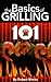 Grilling 101: The Basics of...