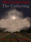 The Gathering (What Zombies Fear #3)